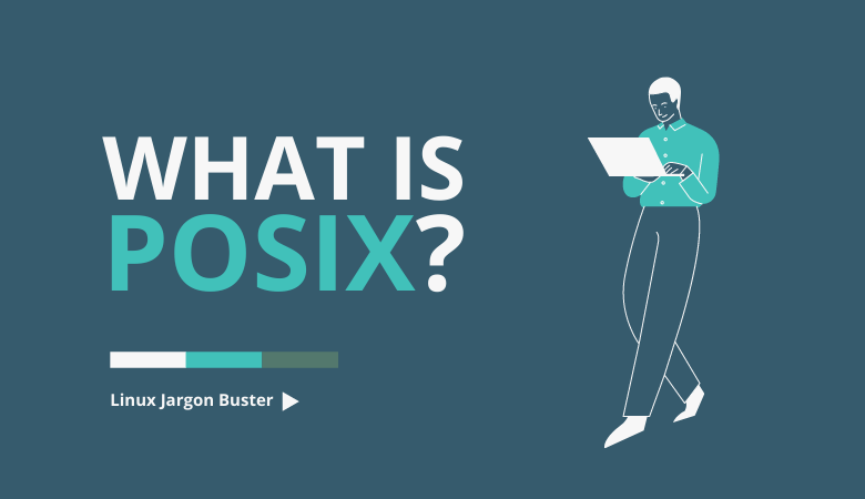 ¿Qué es POSIX?