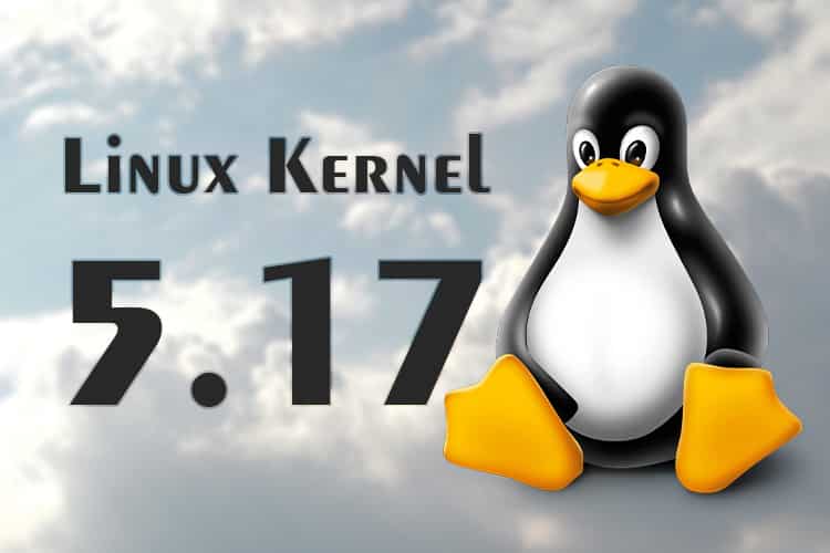 El kernel de Linux 5.17 se lanza oficialmente - MuyLinux