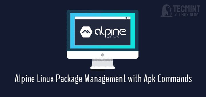 13 comandos Apk para la gestión de paquetes Alpine Linux