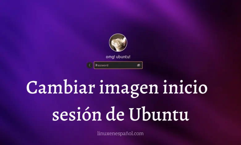 Cambiar imagen inicio sesión de Ubuntu