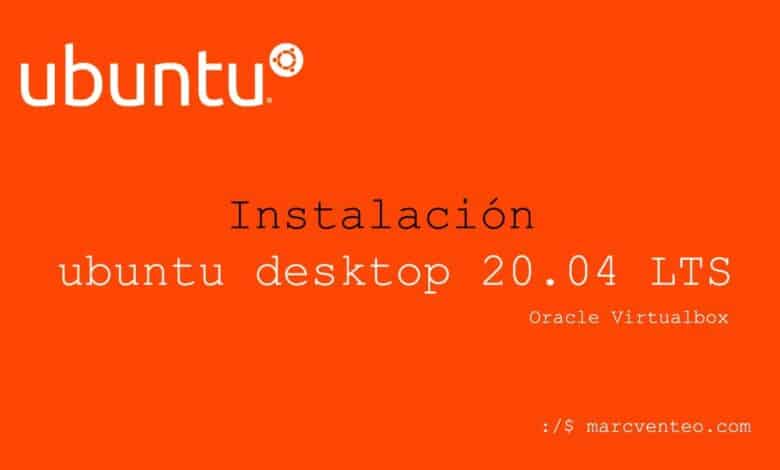 Instale Linux Ubuntu 20.04 LTS en VirtualBox en Windows 10⭐️ Linux Ubuntu Desktop Virtual Machine