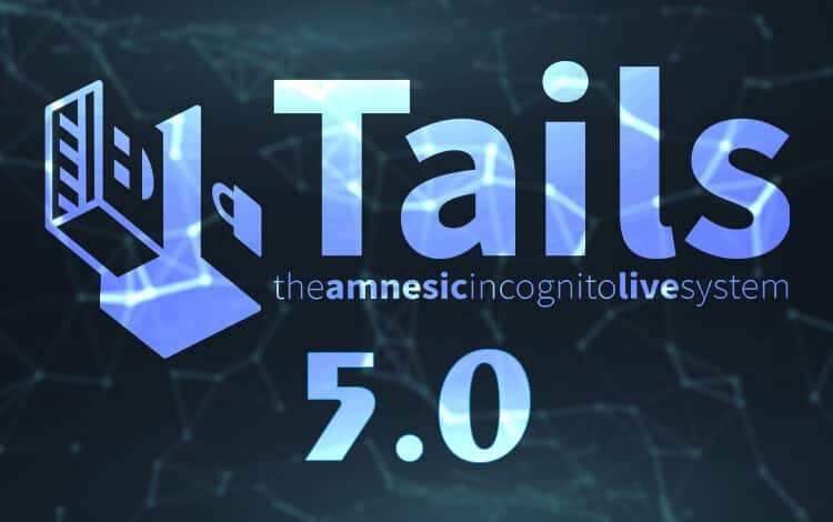 Tails 5.0 is released, download it now