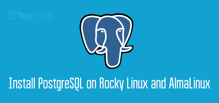 Cómo instalar PostgreSQL 15 en Rocky Linux y AlmaLinux