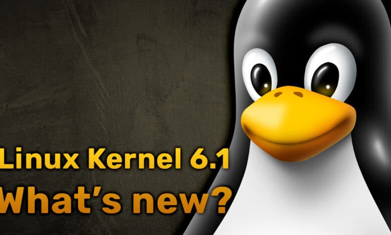 What's new in Linux kernel 6.1
