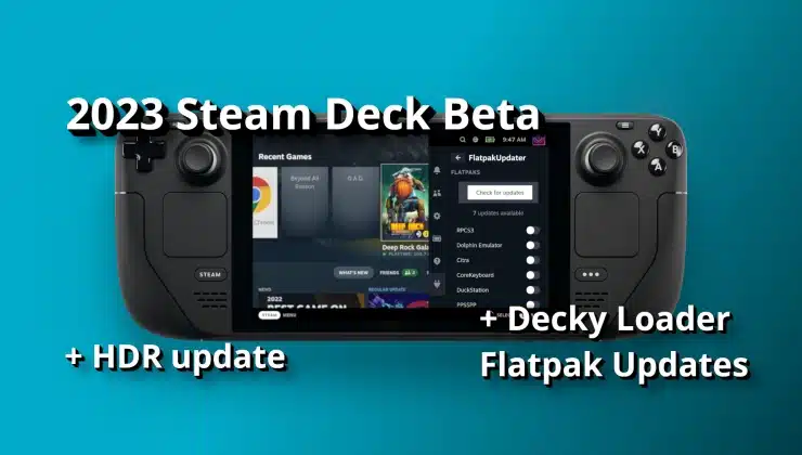 Actualización beta de Steam Deck, además de actualizaciones simples de Flatpak y otros teasers HDR