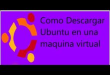 Cómo descargar Ubuntu en una máquina virtual