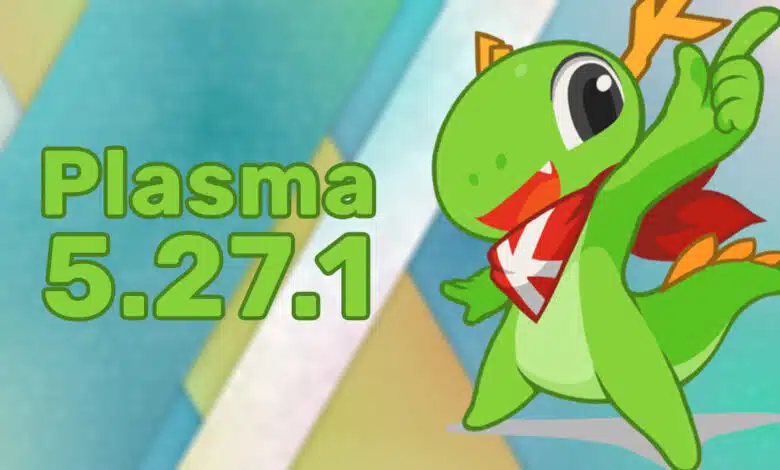 Lanzamiento de KDE Plasma 5.27.1 con muchas correcciones de errores