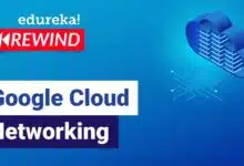 Redes de Google Cloud | Google Cloud VPC | Google Cloud Training | Edurica | GCP Rewind-3