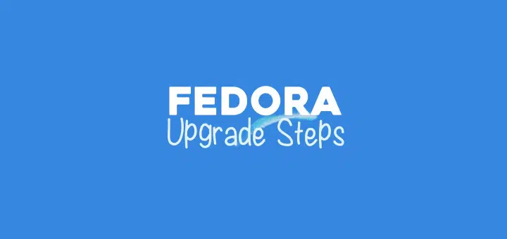 Cómo actualizar Fedora 38 a Fedora 39 (línea de comando y GUI)