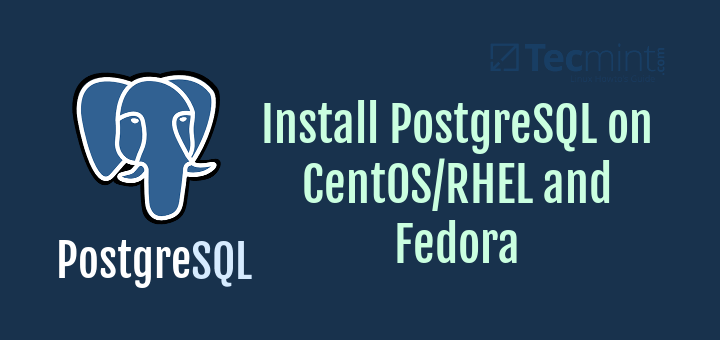 Cómo instalar PostgreSQL 16 en Linux [RHEL Distributions]