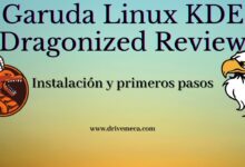 #Garuda #Linux #KDE Revisión Dragonizada - Instalación y primeros pasos