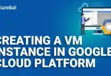 Crear una instancia de ejecución de VM en Google Cloud l Cómo iniciar una instancia de ejecución de VM en Google Cloud | Edureka