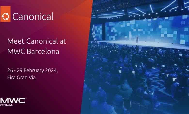 Conoce a Canonical en el Mobile World Congress Barcelona 2024