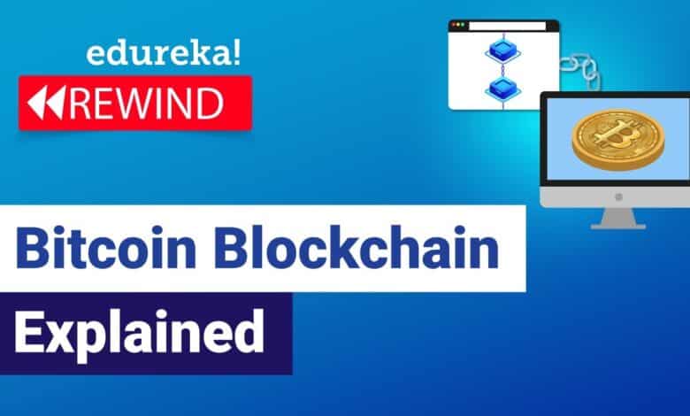 Bitcoin Blockchain explicado | Entendiendo Bitcoin y Blockchain | Entrenamiento Blockchain | Rebobinado 2