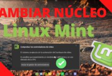 Cómo cambiar el CORE de Linux Mint | Cambios en el kernel | Corregir errores de aceleración de gráficos
