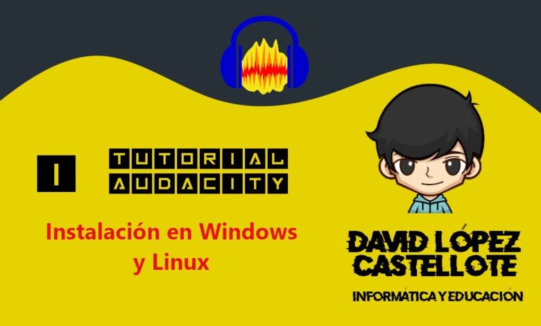 Tutorial de Audacity n.° 1: Cómo instalar Audacity 3 en Windows 10 y Linux