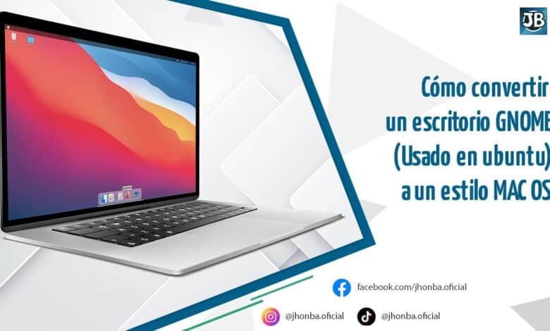 💻👍 Cómo convertir el escritorio GNOME (usado en Ubuntu) al estilo MAC OS