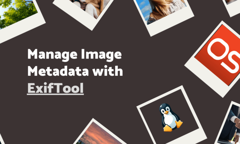 Cómo utilizar ExifTool para gestionar metadatos de imágenes en Linux