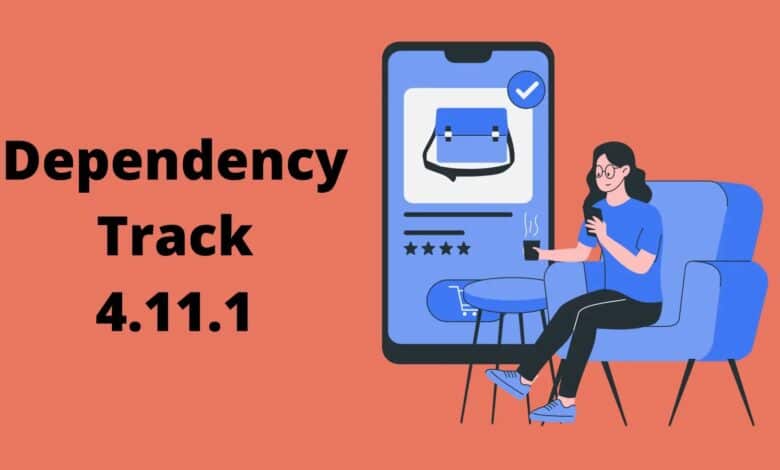 DependencyTrack 4.11.1: corrección de errores, mejoras de seguridad,