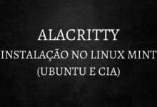 Cómo instalar ALACRITTY en Linux Mint (Ubuntu y sus derivados)