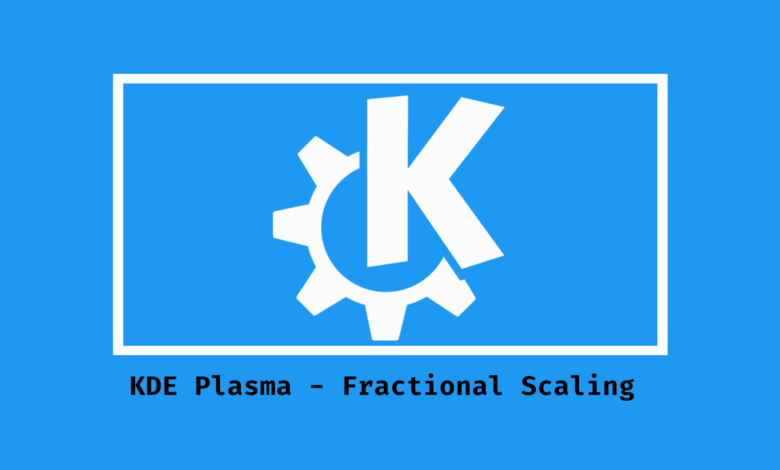 KWin 6.3 trae escalado fraccionado limpio a KDE Plasma