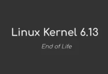 Linux Kernel 6.13 alcanza el final de la vida, es hora de actualizar al kernel de Linux 6.14
