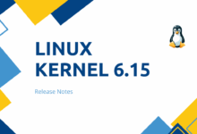 Linux Kernel 6.15 lanzado oficialmente: esto es nuevo