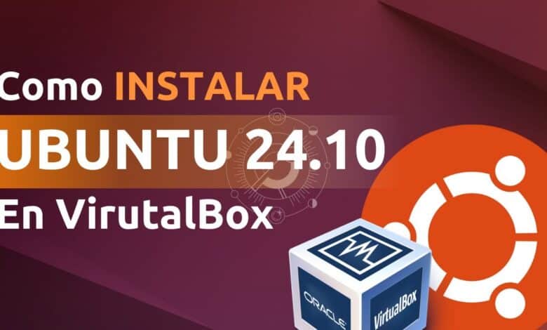 Cómo instalar Ubuntu 24.10 en Virtualbox