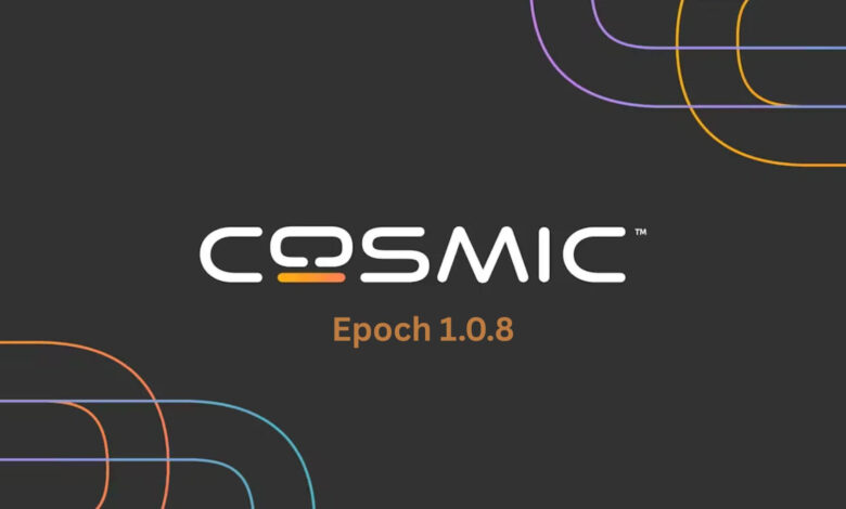 Lanzamiento de COSMIC Epoch 1.0.8: velocidad, estabilidad, aplicaciones más inteligentes