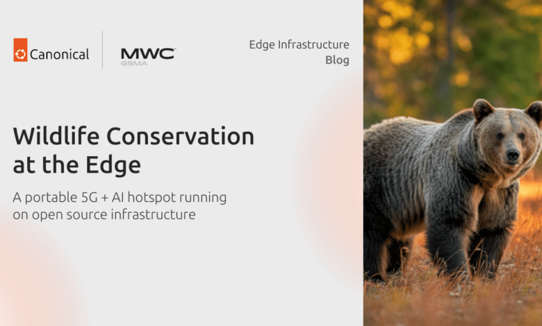 Obtenga más información sobre los puntos de acceso AI 5G para la conservación de la vida silvestre en el Mobile World Congress Barcelona 2026