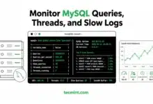 6 herramientas CLI para monitorear consultas, subprocesos y registros lentos de MySQL