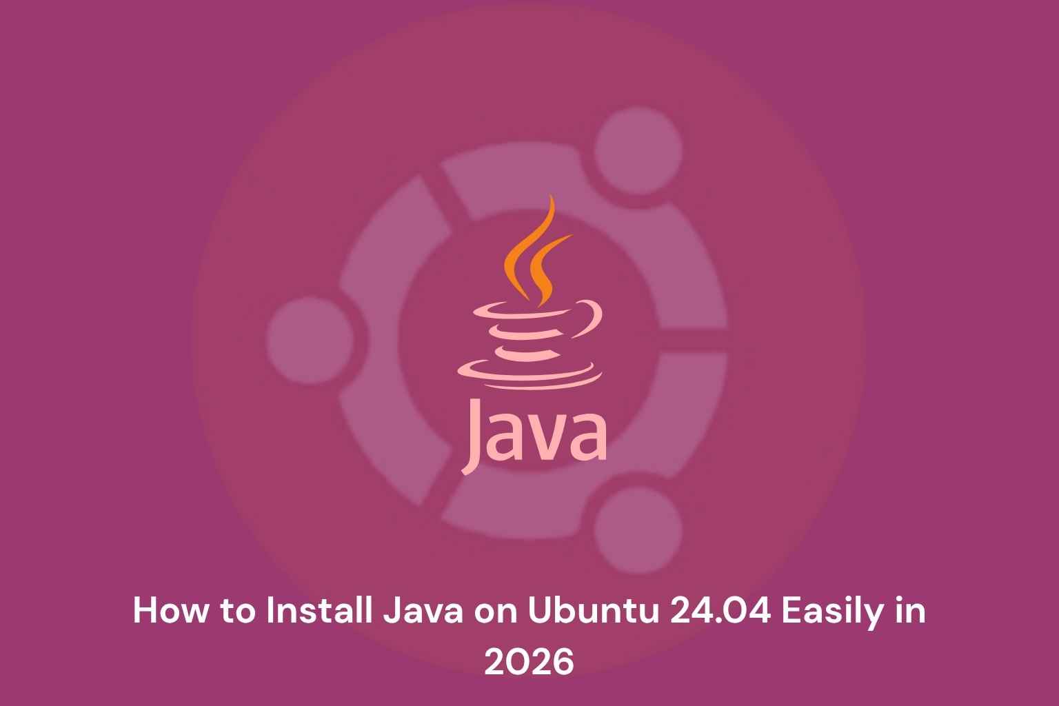 Cómo instalar fácilmente Java en Ubuntu 24.04 en 2026 - MuyLinux