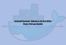Install Docker on Ubuntu 24.04 With Easy Setup Guide