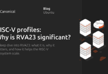 Perfiles RISC-V: ¿Por qué es importante RVA23?