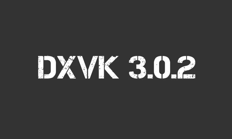 DXVK 3.0.2