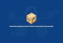 Install Pip on Ubuntu 18.04: Python 3 and Python 2 Setup Guide