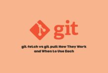 git fetch vs git pull: How They Work and When to Use Each