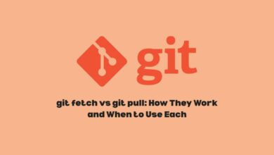 git fetch vs git pull: How They Work and When to Use Each
