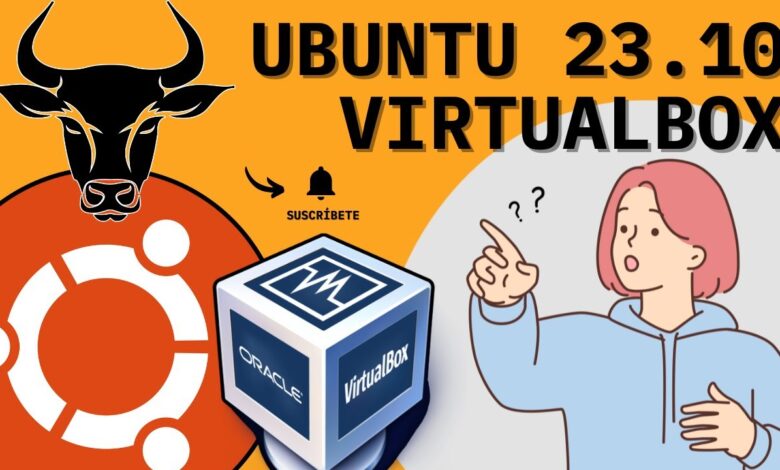 Cómo instalar Ubuntu 23.10 en Virtualbox | 2025